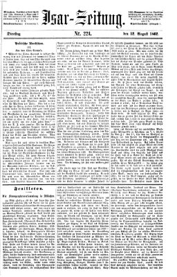 Isar-Zeitung (Bayerische Landbötin) Dienstag 12. August 1862