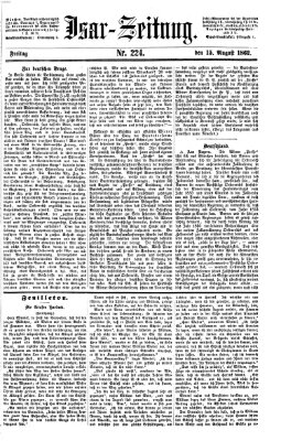 Isar-Zeitung (Bayerische Landbötin) Freitag 15. August 1862