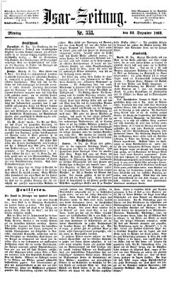 Isar-Zeitung (Bayerische Landbötin) Montag 22. Dezember 1862