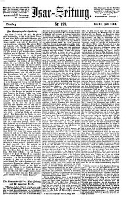 Isar-Zeitung (Bayerische Landbötin) Dienstag 21. Juli 1863