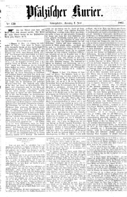 Pfälzischer Kurier Sonntag 4. Juni 1865