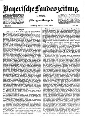 Bayerische Landeszeitung Dienstag 27. April 1869