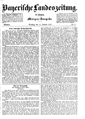 Bayerische Landeszeitung Dienstag 11. Januar 1870