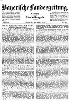 Bayerische Landeszeitung Montag 24. Januar 1870