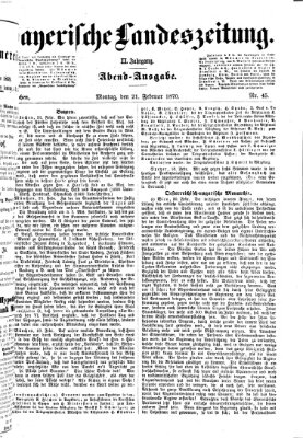 Bayerische Landeszeitung Montag 21. Februar 1870