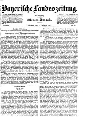 Bayerische Landeszeitung Mittwoch 23. Februar 1870