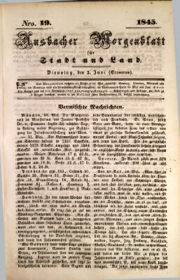 Ansbacher Morgenblatt für Stadt und Land (Ansbacher Morgenblatt) Dienstag 3. Juni 1845