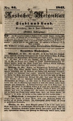 Ansbacher Morgenblatt für Stadt und Land (Ansbacher Morgenblatt) Dienstag 1. Juni 1847