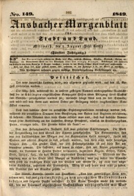 Ansbacher Morgenblatt für Stadt und Land (Ansbacher Morgenblatt) Mittwoch 1. August 1849