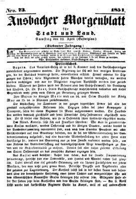 Ansbacher Morgenblatt für Stadt und Land (Ansbacher Morgenblatt) Samstag 12. April 1851