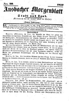 Ansbacher Morgenblatt für Stadt und Land (Ansbacher Morgenblatt) Mittwoch 28. Januar 1852
