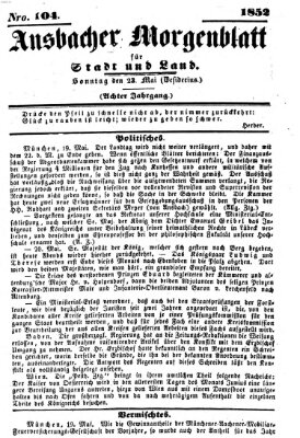 Ansbacher Morgenblatt für Stadt und Land (Ansbacher Morgenblatt) Sonntag 23. Mai 1852