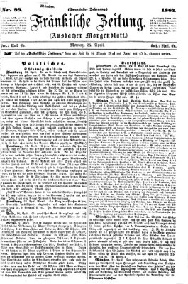Fränkische Zeitung (Ansbacher Morgenblatt) Montag 25. April 1864