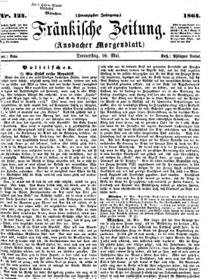Fränkische Zeitung (Ansbacher Morgenblatt) Donnerstag 26. Mai 1864