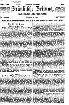 Fränkische Zeitung (Ansbacher Morgenblatt) Mittwoch 8. Juni 1864