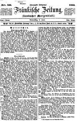 Fränkische Zeitung (Ansbacher Morgenblatt) Donnerstag 9. Juni 1864