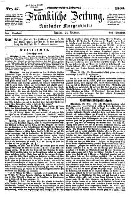 Fränkische Zeitung (Ansbacher Morgenblatt) Freitag 24. Februar 1865