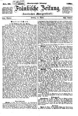 Fränkische Zeitung (Ansbacher Morgenblatt) Freitag 14. April 1865