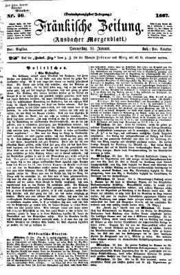 Fränkische Zeitung (Ansbacher Morgenblatt) Donnerstag 31. Januar 1867