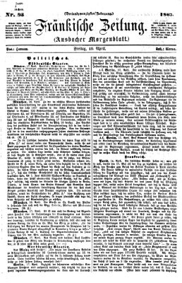 Fränkische Zeitung (Ansbacher Morgenblatt) Freitag 19. April 1867