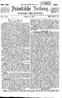 Fränkische Zeitung (Ansbacher Morgenblatt) Freitag 14. Juni 1867