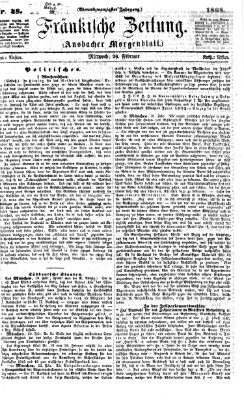 Fränkische Zeitung (Ansbacher Morgenblatt) Mittwoch 26. Februar 1868
