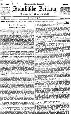 Fränkische Zeitung (Ansbacher Morgenblatt) Freitag 10. Juli 1868