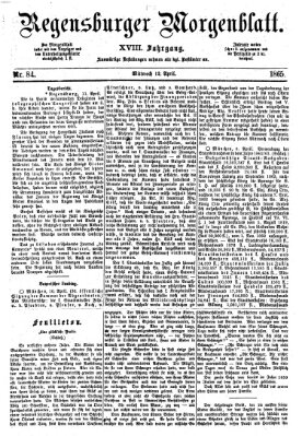 Regensburger Morgenblatt Mittwoch 12. April 1865