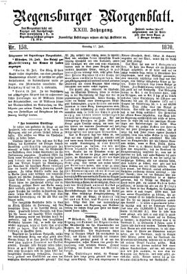 Regensburger Morgenblatt Sonntag 17. Juli 1870