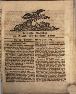 Berlinische Nachrichten von Staats- und gelehrten Sachen Samstag 23. Juni 1764
