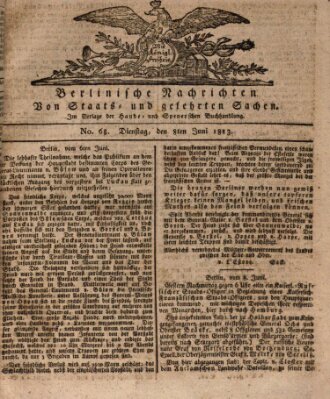 Berlinische Nachrichten von Staats- und gelehrten Sachen Dienstag 8. Juni 1813