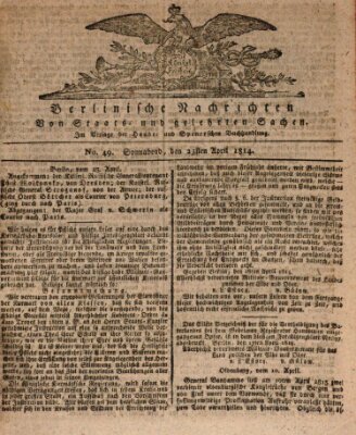 Berlinische Nachrichten von Staats- und gelehrten Sachen Samstag 23. April 1814