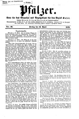 Pfälzer Freitag 15. April 1870