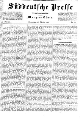 Süddeutsche Presse Donnerstag 10. Oktober 1867