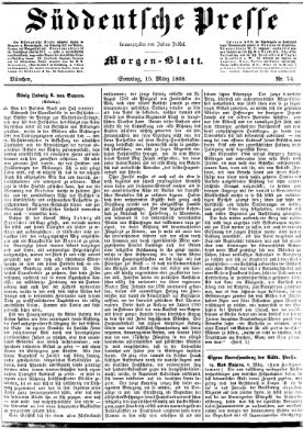 Süddeutsche Presse Sonntag 15. März 1868