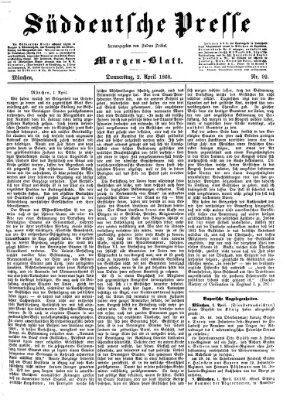 Süddeutsche Presse Donnerstag 2. April 1868