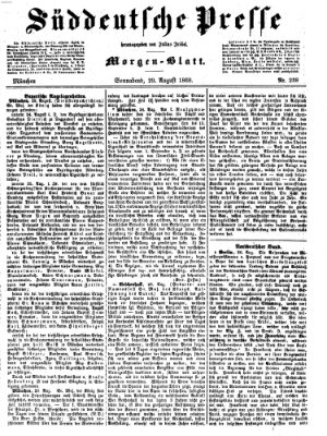 Süddeutsche Presse Samstag 29. August 1868