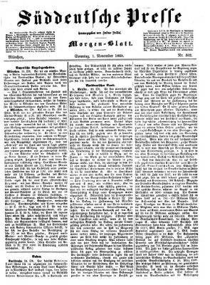 Süddeutsche Presse Sonntag 1. November 1868