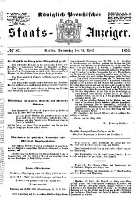 Königlich Preußischer Staats-Anzeiger (Allgemeine preußische Staats-Zeitung) Donnerstag 14. April 1853