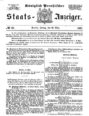 Königlich Preußischer Staats-Anzeiger (Allgemeine preußische Staats-Zeitung) Freitag 20. März 1857