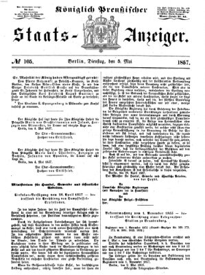 Königlich Preußischer Staats-Anzeiger (Allgemeine preußische Staats-Zeitung) Dienstag 5. Mai 1857