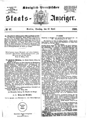 Königlich Preußischer Staats-Anzeiger (Allgemeine preußische Staats-Zeitung) Dienstag 27. April 1858