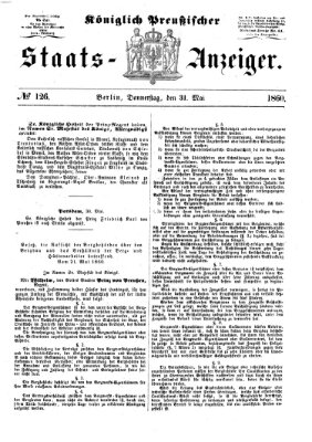 Königlich Preußischer Staats-Anzeiger (Allgemeine preußische Staats-Zeitung) Donnerstag 31. Mai 1860