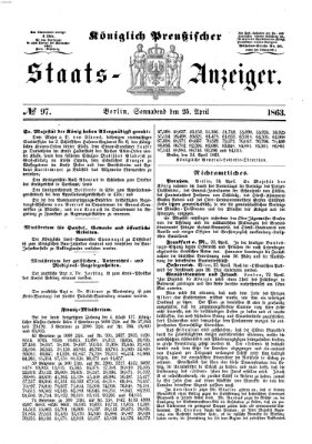 Königlich Preußischer Staats-Anzeiger (Allgemeine preußische Staats-Zeitung) Samstag 25. April 1863