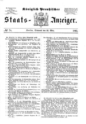 Königlich Preußischer Staats-Anzeiger (Allgemeine preußische Staats-Zeitung) Mittwoch 22. März 1865
