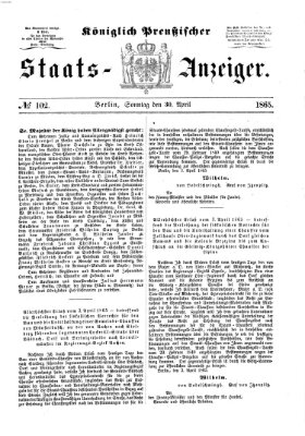 Königlich Preußischer Staats-Anzeiger (Allgemeine preußische Staats-Zeitung) Sonntag 30. April 1865