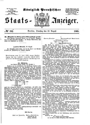 Königlich Preußischer Staats-Anzeiger (Allgemeine preußische Staats-Zeitung) Dienstag 22. August 1865