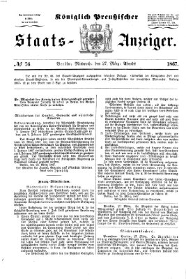 Königlich Preußischer Staats-Anzeiger (Allgemeine preußische Staats-Zeitung) Mittwoch 27. März 1867