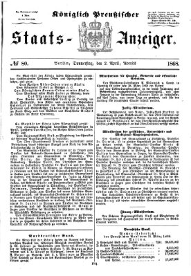 Königlich Preußischer Staats-Anzeiger (Allgemeine preußische Staats-Zeitung) Donnerstag 2. April 1868