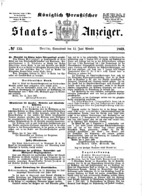 Königlich Preußischer Staats-Anzeiger (Allgemeine preußische Staats-Zeitung) Samstag 12. Juni 1869